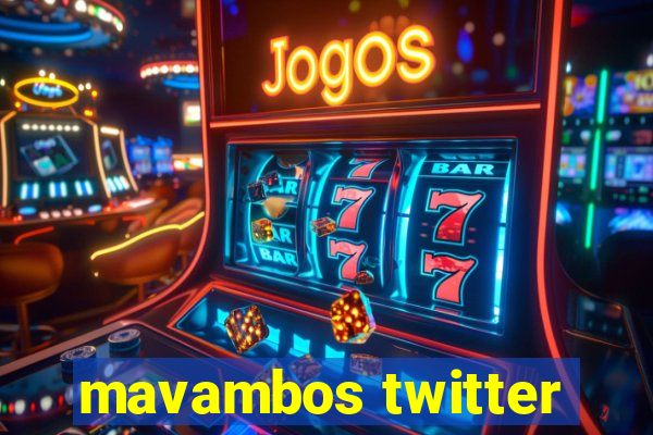 mavambos twitter